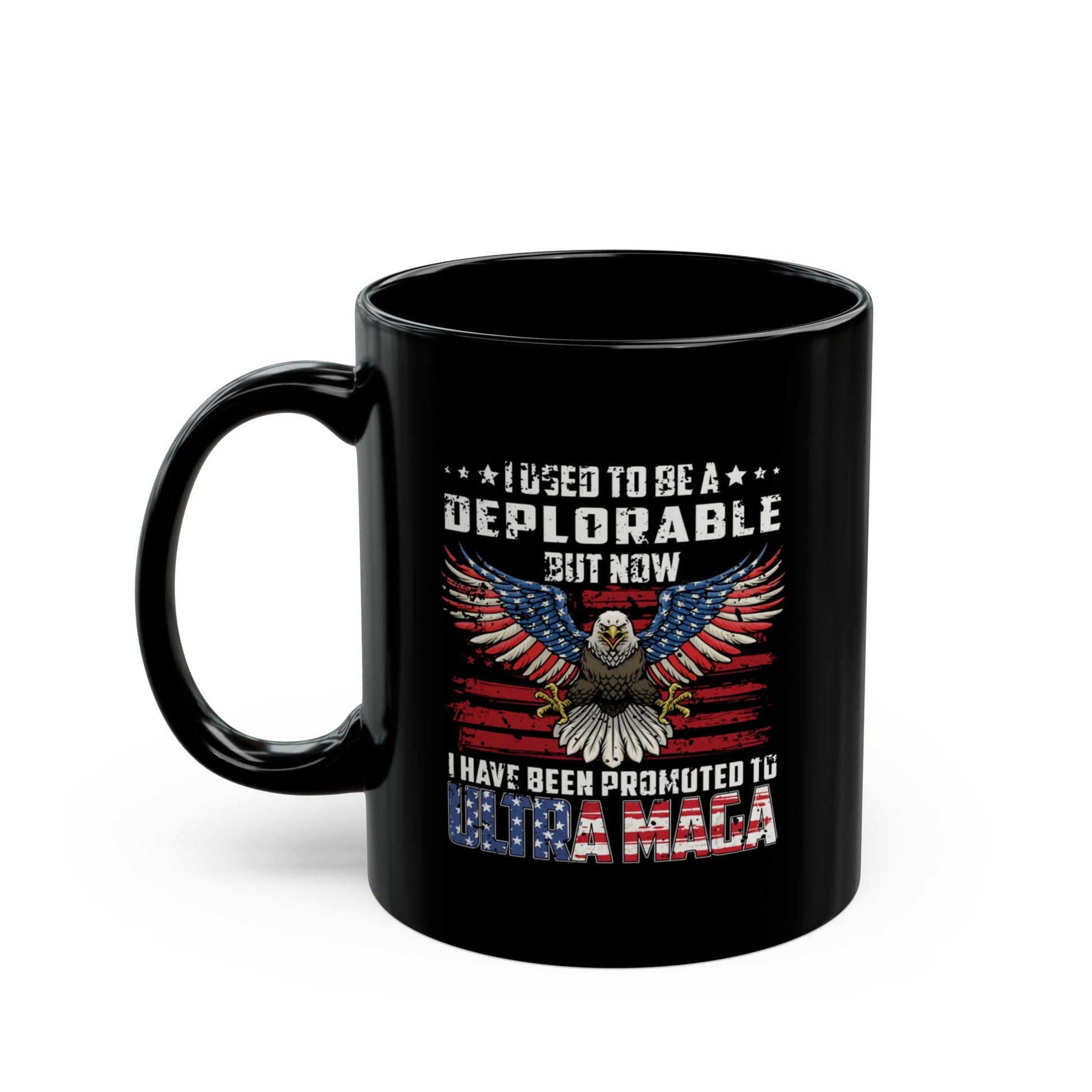 I Used To Be a Deplorable Deplorable Black Mug (11oz, 15oz) Make America Great Again, Trump Supporter Gift, MAGA Mug - Premium Mug from Old Glory 1776 Apparel - Just $19.99! Shop now at Old Glory 1776 Apparel