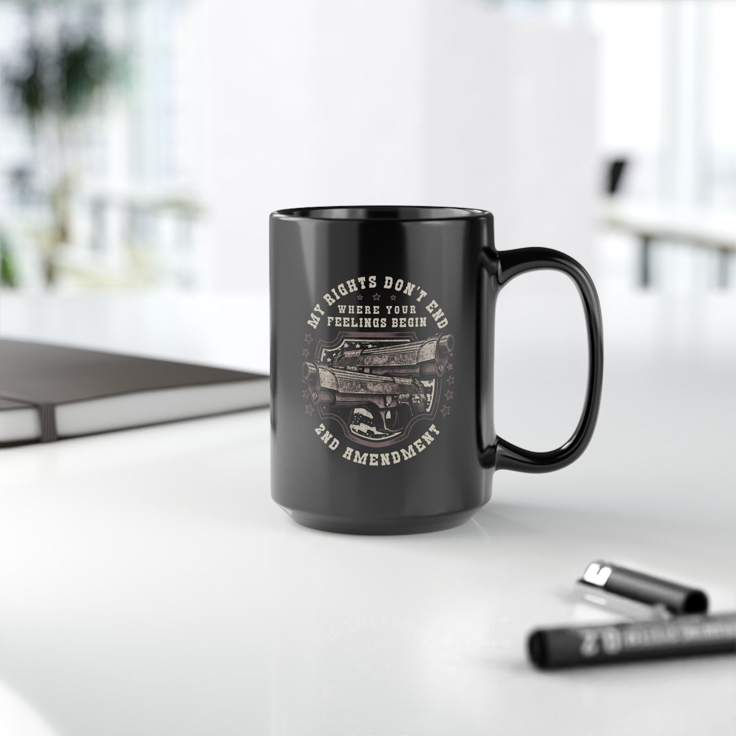 My Rights Don't End Where Your Feelings Begin, Second Amendment Rights Mug (11oz-15oz) Pro Gun Rights Coffee Cup, Gun Owner - Premium Mug from Old Glory 1776 Apparel - Just $19.99! Shop now at Old Glory 1776 Apparel