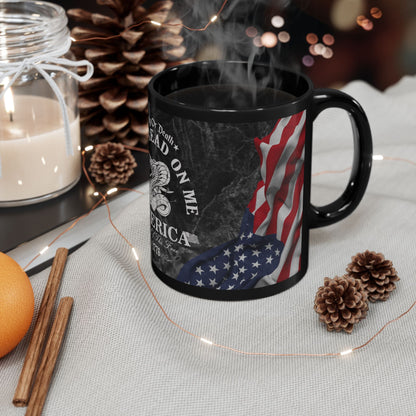 Liberty or Death, Don't Tread on Me Black Mug (11oz, 15oz) - Premium Mug from Old Glory 1776 Apparel - Just $19.99! Shop now at Old Glory 1776 Apparel