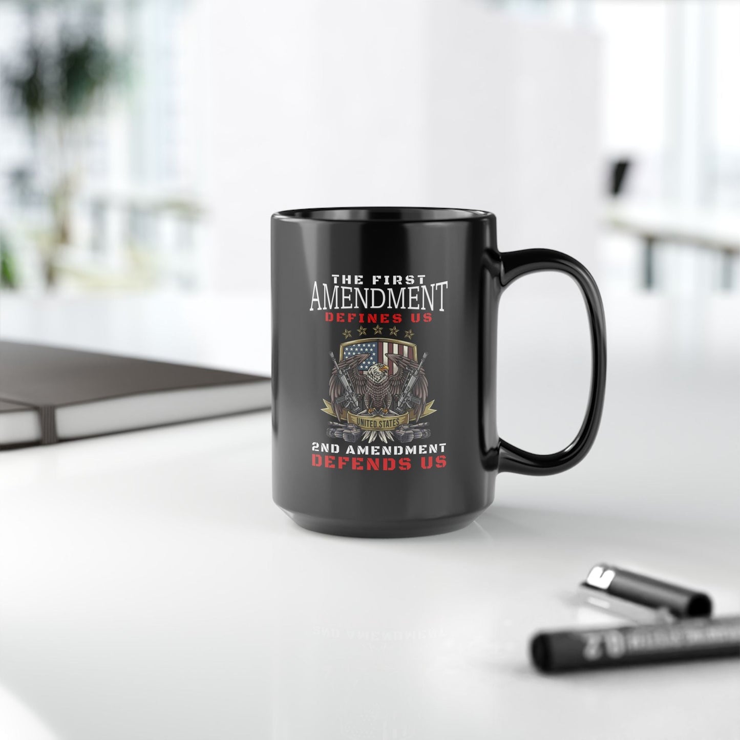 The First Amendment Defines Us, 2nd Amendment Defends Us Black Mug, 11oz-15oz, Celebrate Your Rights, Patriotic Mug - Premium Mug from Old Glory 1776 Apparel - Just $19.99! Shop now at Old Glory 1776 Apparel