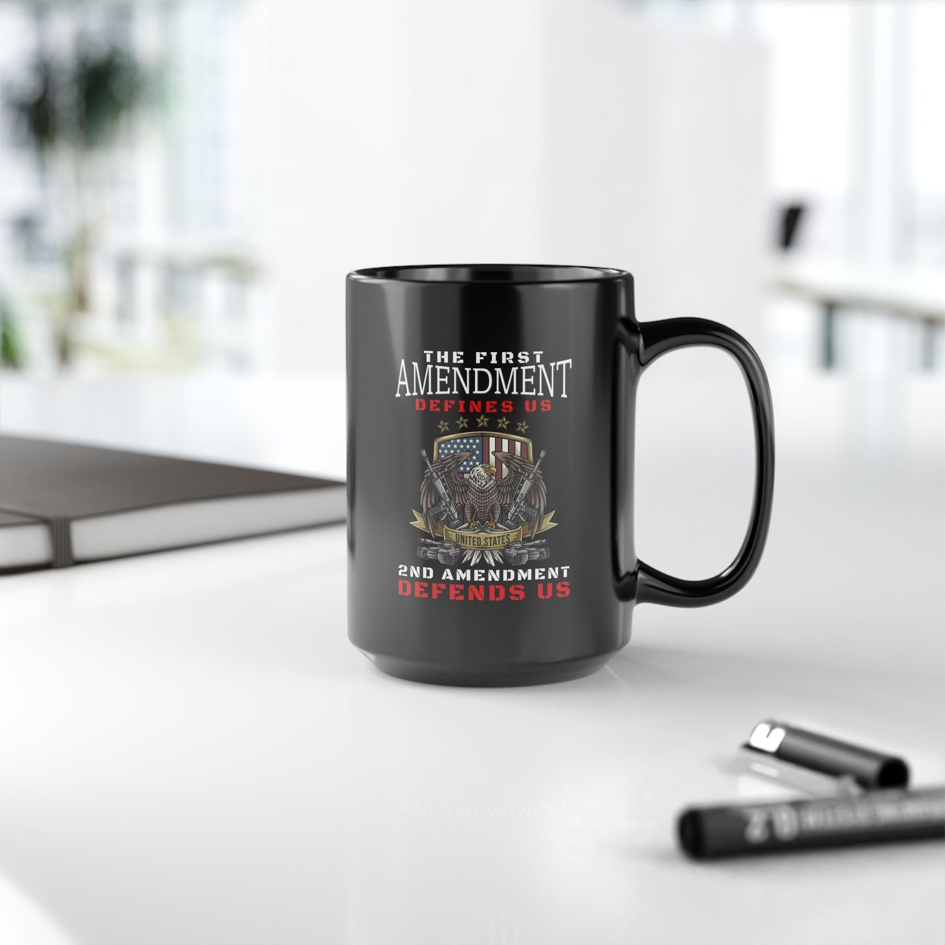 The First Amendment Defines Us, 2nd Amendment Defends Us Black Mug, 11oz-15oz, Celebrate Your Rights, Patriotic Mug - Premium Mug from Old Glory 1776 Apparel - Just $19.99! Shop now at Old Glory 1776 Apparel