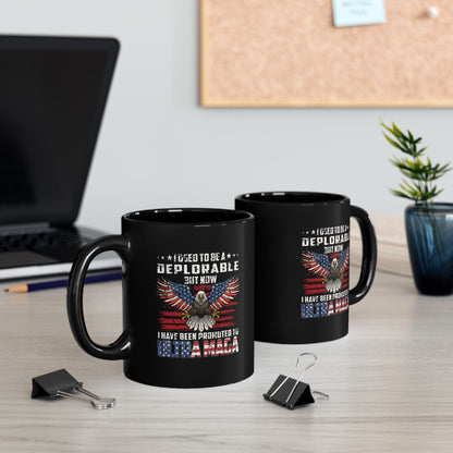 I Used To Be a Deplorable Deplorable Black Mug (11oz, 15oz) Make America Great Again, Trump Supporter Gift, MAGA Mug - Premium Mug from Old Glory 1776 Apparel - Just $19.99! Shop now at Old Glory 1776 Apparel