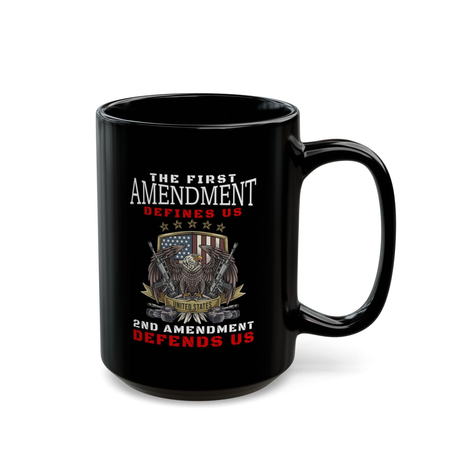 The First Amendment Defines Us, 2nd Amendment Defends Us Black Mug, 11oz-15oz, Celebrate Your Rights, Patriotic Mug - Premium Mug from Old Glory 1776 Apparel - Just $19.99! Shop now at Old Glory 1776 Apparel