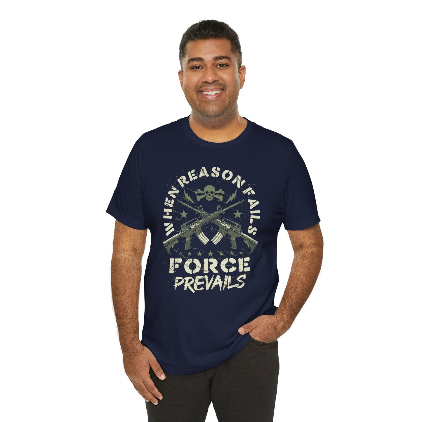 When reason fails force prevails Men's/Unisex premium T-Shirt - Premium T-Shirt from Printify - Just $26.99! Shop now at Old Glory 1776 Apparel