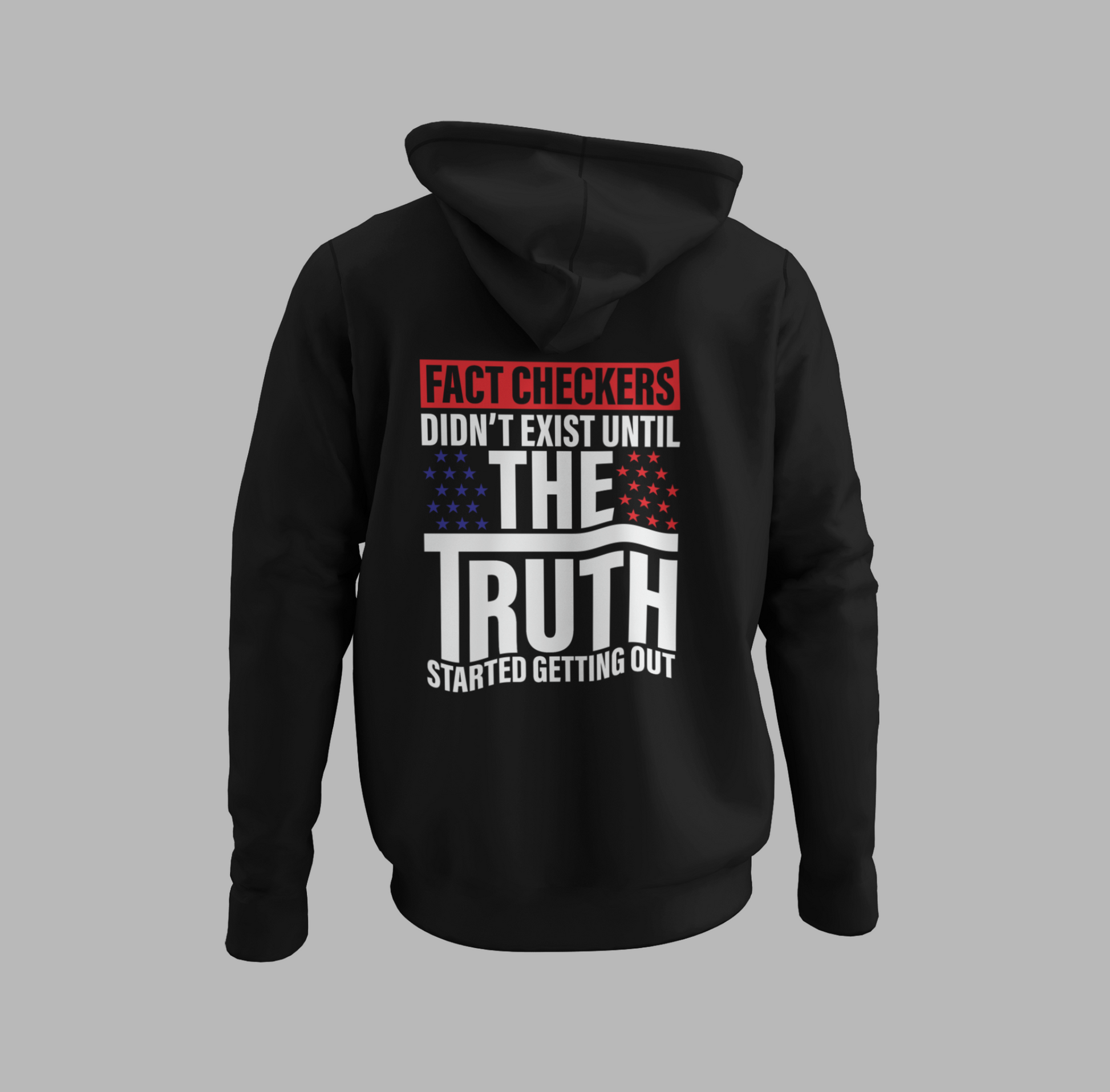 Fact Checkers Didn't Exist Until The Truth Started Getting Out Unisex Hoodie, Fight Bias Media, Defend Freedom and Truth - Premium Hoodie from Printify - Just $47.99! Shop now at Old Glory 1776 Apparel