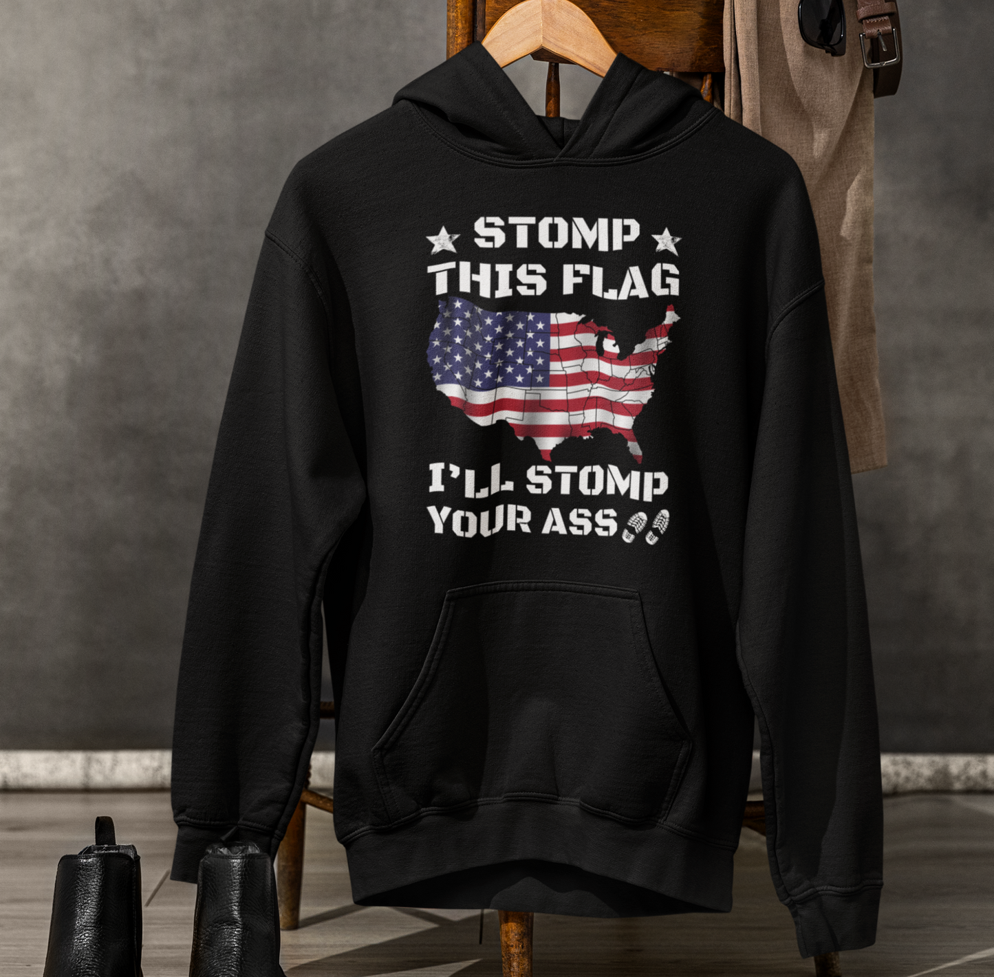 Stomp My Flag I'll Stomp Your Ass Unisex Hoodie, Bold Sweatshirt, Patriotic Gifts, USA Flag Hoodie - Premium Hoodie from Old Glory 1776 Apparel - Just $39.99! Shop now at Old Glory 1776 Apparel