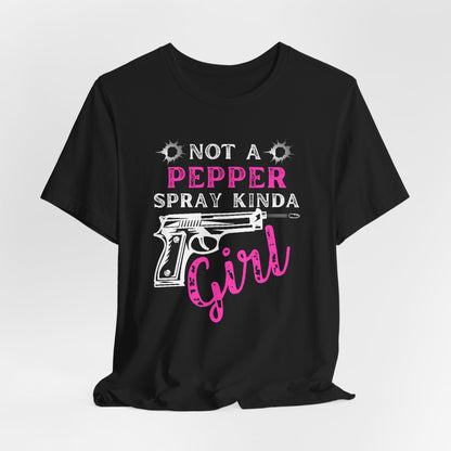 Not a pepper spray kinda girl Premium Unisex T-Shirt - Premium T-Shirt from Printify - Just $26.99! Shop now at Old Glory 1776 Apparel