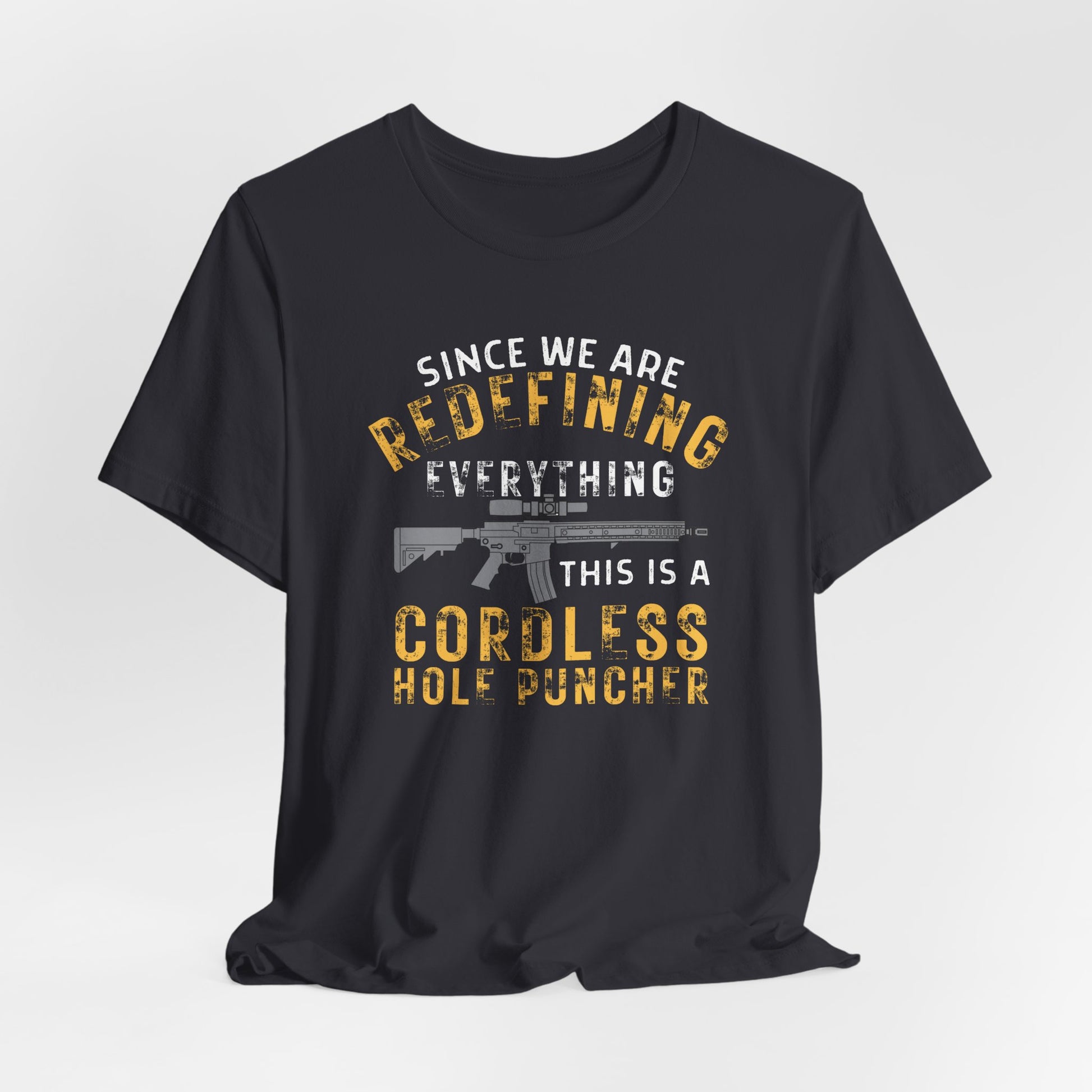 Since We're redefining everything, this is a Cordless hole puncher Men's/Unisex premium T-Shirt - Premium T-Shirt from Printify - Just $26.99! Shop now at Old Glory 1776 Apparel