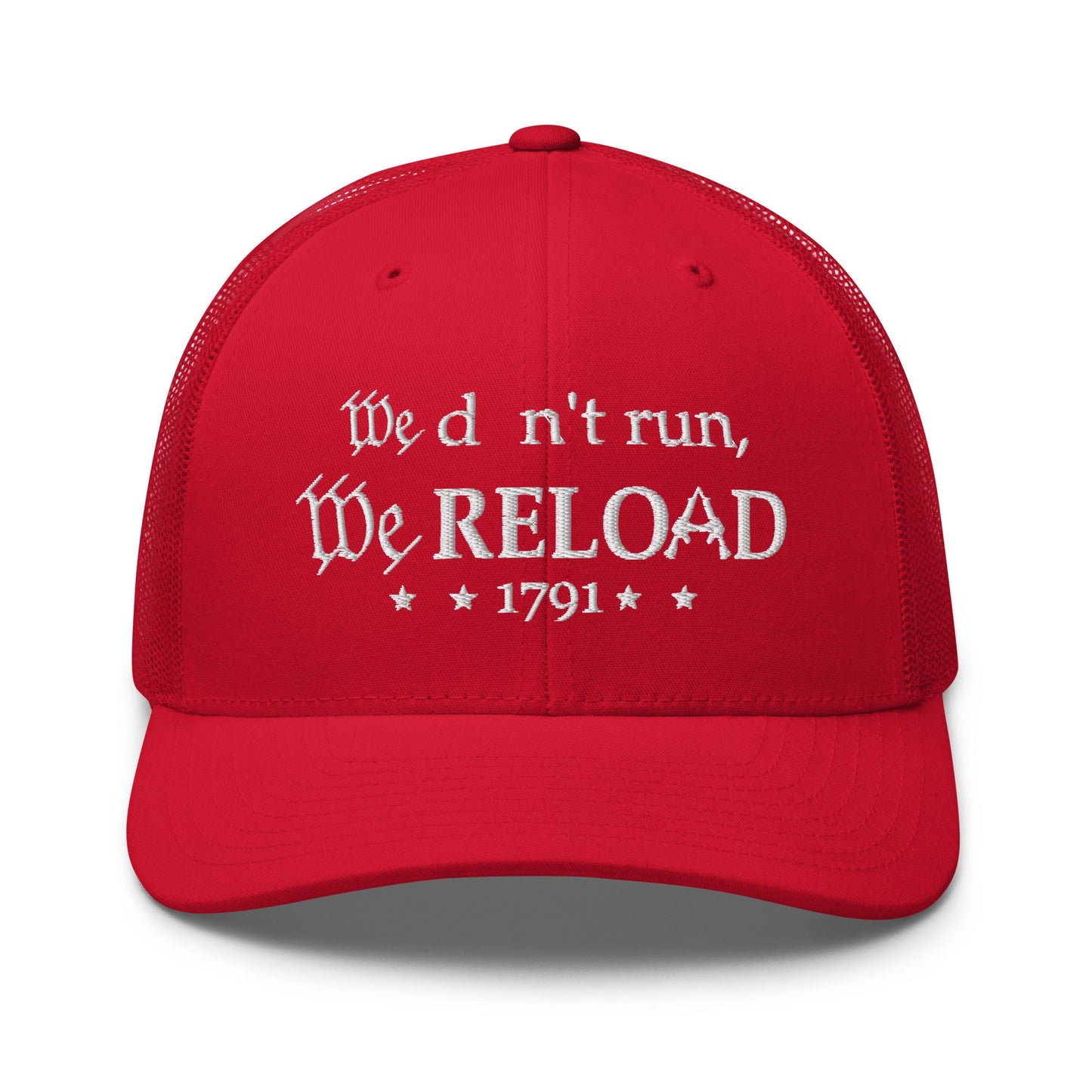 We Don't Run, We Reload Trucker Hat, 2nd Amendment Hat - Premium Trucker Cap from Old Glory 1776 Apparel - Just $29.99! Shop now at Old Glory 1776 Apparel